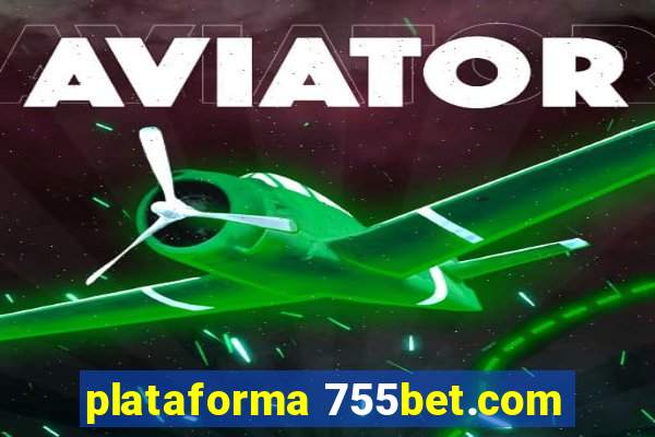 plataforma 755bet.com